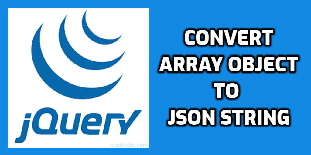Jquery convert array object to json string